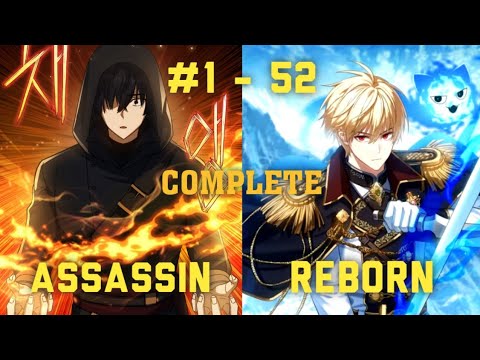 (1-52) The Reincarnated Assassin IS A Genius Swordsman - Manhwa Recap