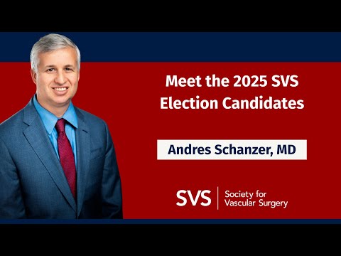 2025 SVS Vice President Candidate | Andres Schanzer, MD