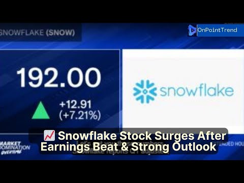 📈 Snowflake Stock Surges After Earnings Beat &amp; Strong Outlook